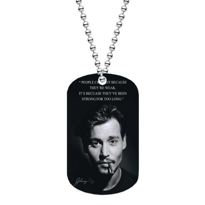 Zavstyle Strong For Too Long Johnny Depp Quotes Dog Tag Military Stainless Steel