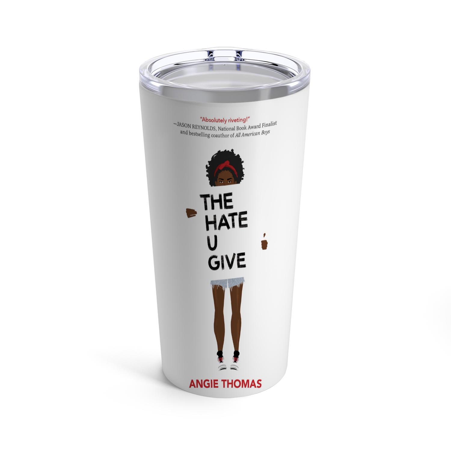Zavstyle The Hate U Give Tumbler Stainless Steel 20oz